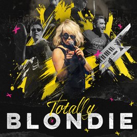 Totally Blondie - The ultimate Blondie tribute