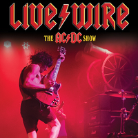 Live/Wire - The AC/DC Show - Elgin at Elgin Town Hall