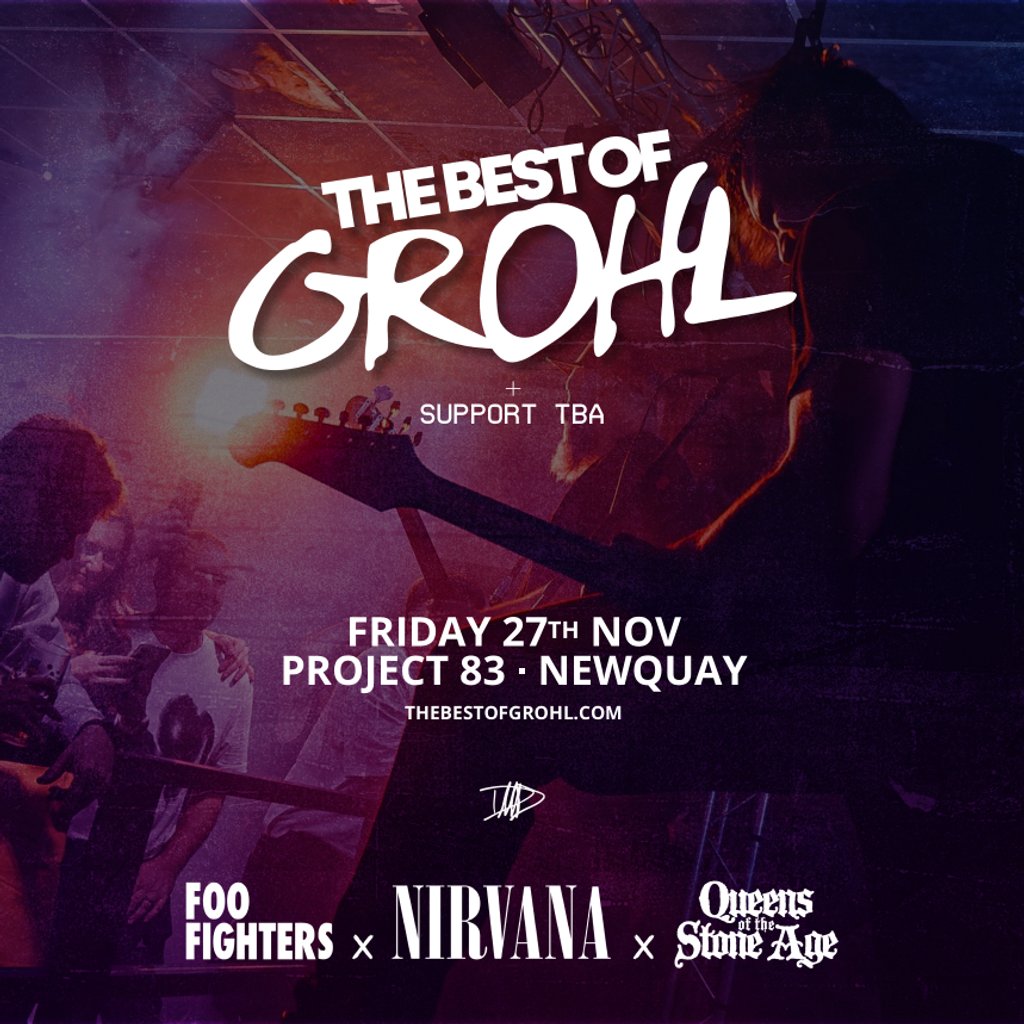 Tickets: The Best Of Grohl (Foo Fighters x Nirvana x QOTSA