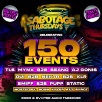 Sabotage Thursdays: 150th Event Special!