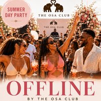OFFLINE By The OSA Club Summer Day Party