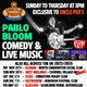 PABLO BLOOM - Warrington Irish Club - Sun 28th June - 2pm Event Title Pic