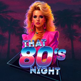 That 80's Night!
