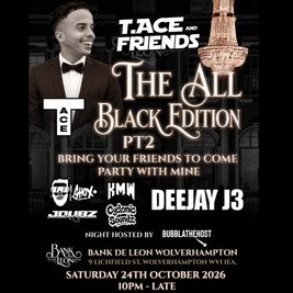 T.Ace & Friends : The all black edition pt.2