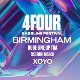 4Four Bassline - Birmingham Bassline Festival