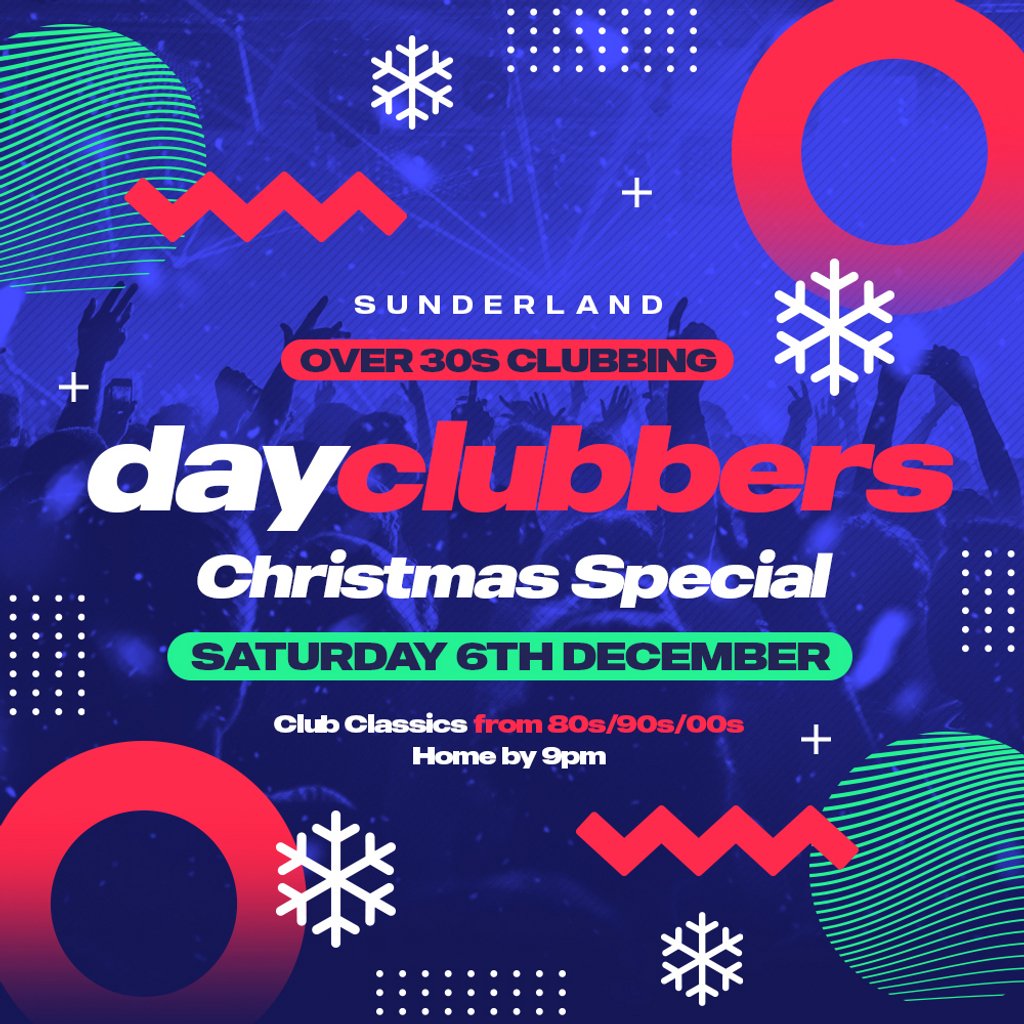 Sunderland - DayClubbers: The Christmas Special