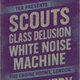 TER PRESENTS Scouts, Glass Delusion & White Noise Machine Event Title Pic