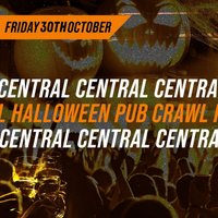 HALLOWEEN CENTRAL PUB CRAWL - FRIDAY 30th OCTOBER 9PM
