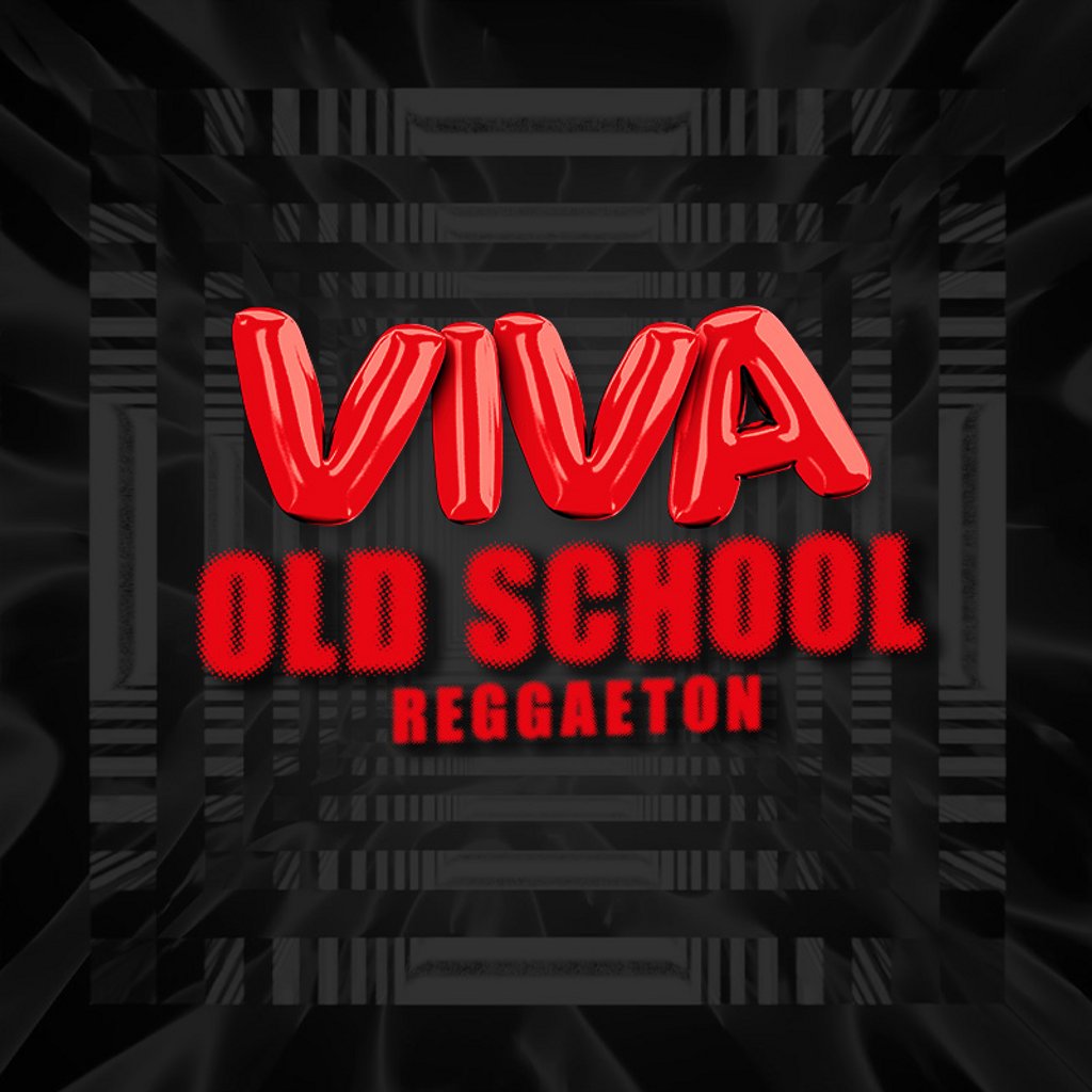 VIVA Reggaeton - Old School Reggaeton