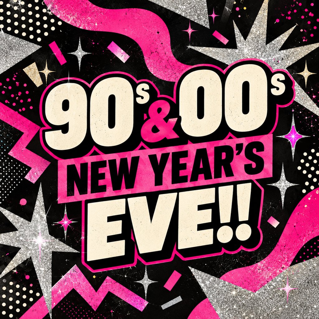 90s and 00s New Years Eve Party!