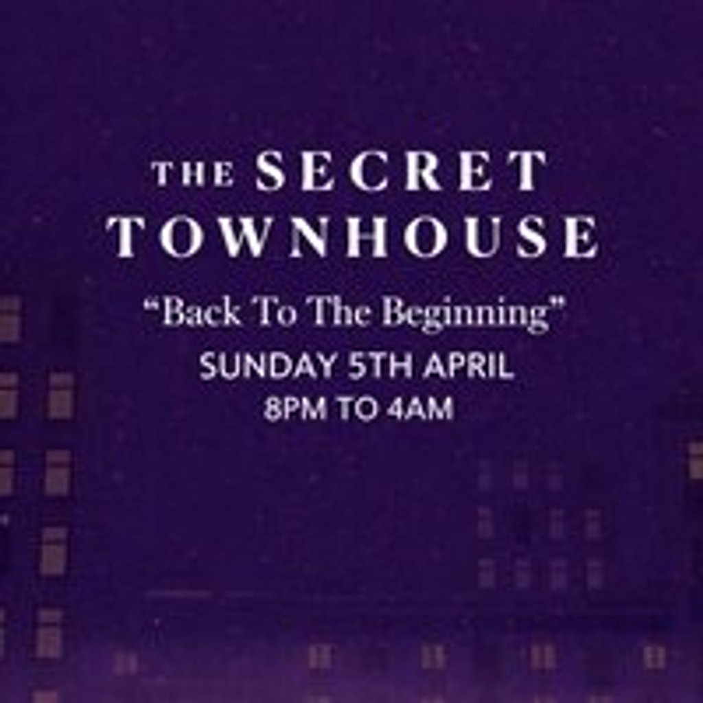 The Secret Townhouse Presents: Bank Holiday Special