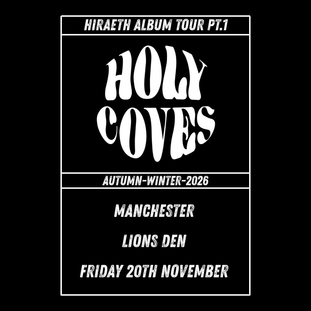 Holy Coves Album Release Tour - Autumn/Winter 2026 — gig artwork
