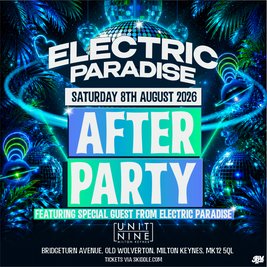 Electric Paradise Official After Party at Unit Nine