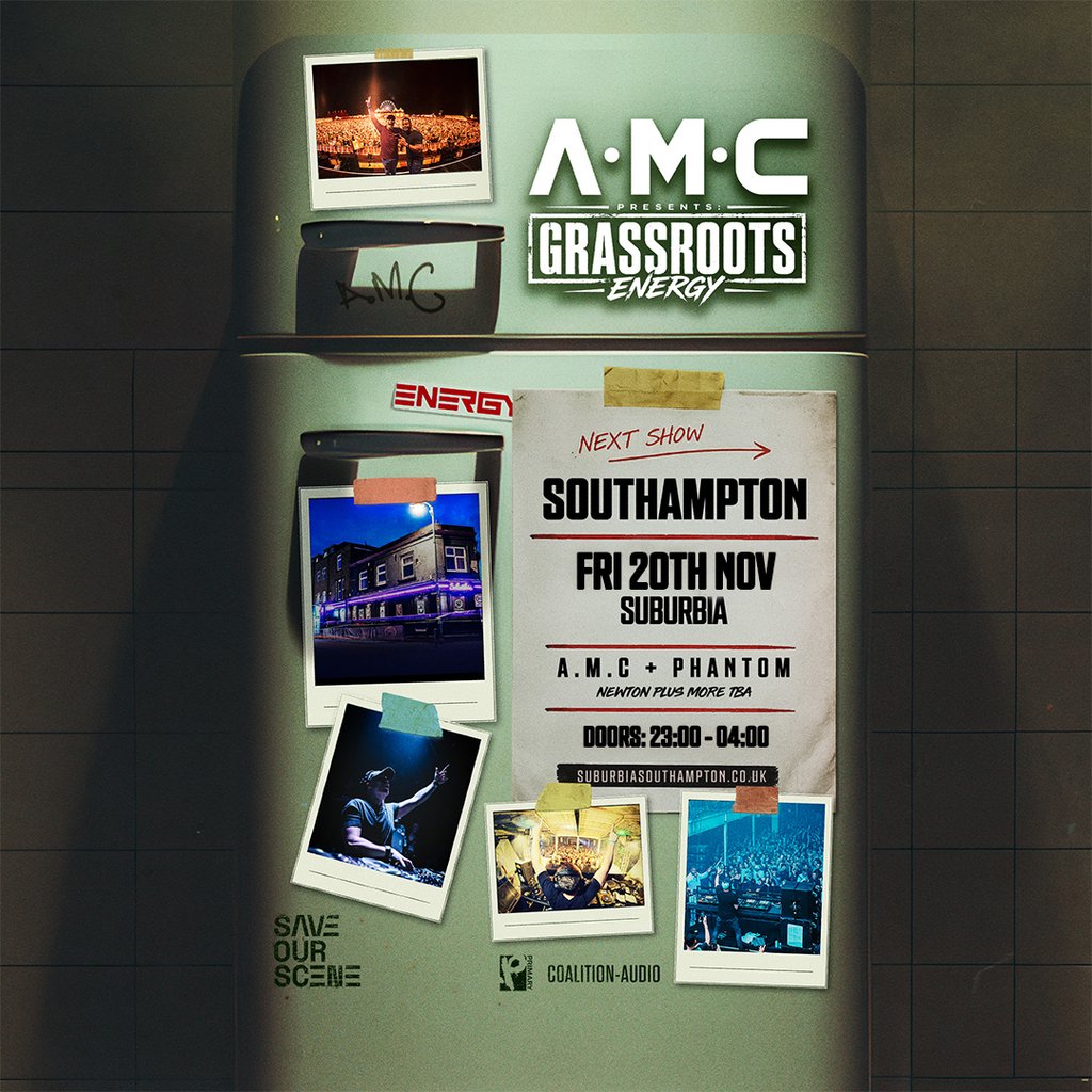 A.M.C & Phantom Presents Grassroots Energy Southampton at Suburbia Southampton, Southampton