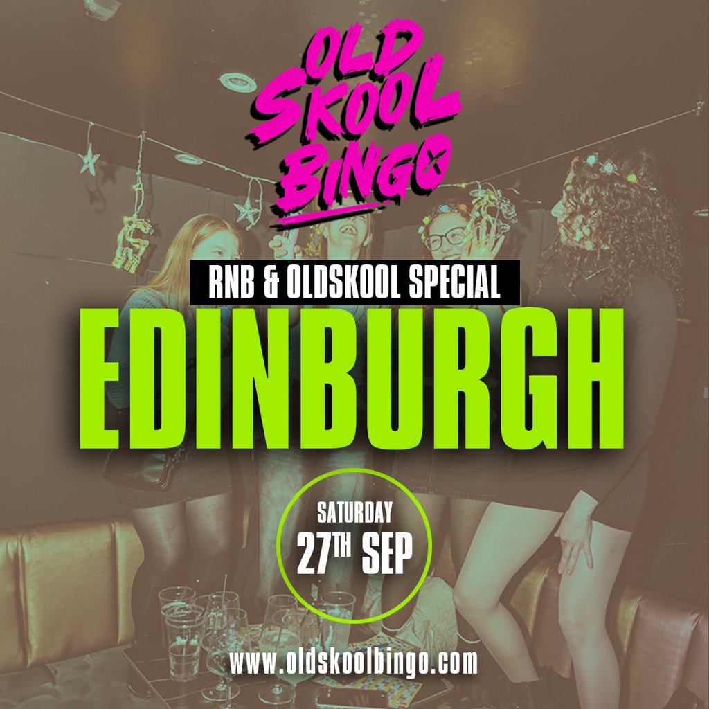 Old Skool Bingo Sat 27th Sep Edinburgh