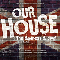 Our House- The Madness Musical at Redgrave Theatre Bristol