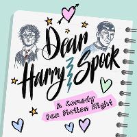 Dear Harry/Spock at The Phoenix Cavendish Square