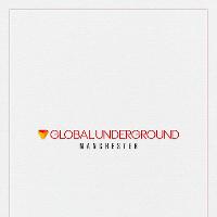 Global Underground Manchester Global Underground Manchester