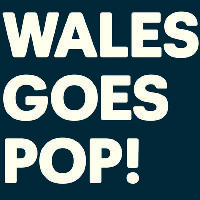 Wales Goes Pop! Wales Goes Pop!
