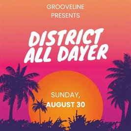 Grooveline & Friends: District All-Dayer