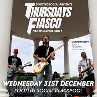 Thursdays Fiasco EP Launch at Bootleg Social 