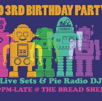 Pie Radio 3rd Birthday with the Moods & Pie DJs at The Bread Shed