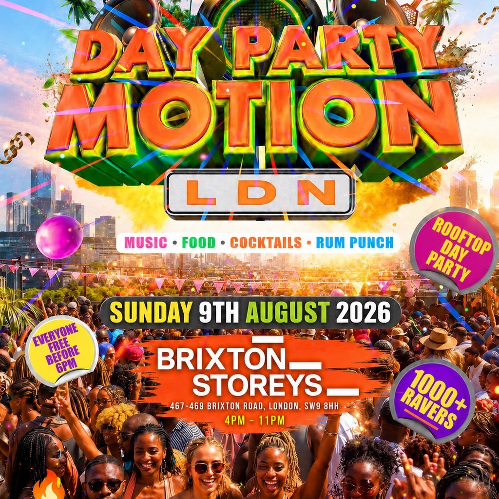 Day Party Motion - LDN - Everyone Free Before 6PM