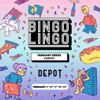 Bingo Lingo - Cardiff at Depot