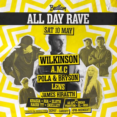 Bedlam All Day Rave ft Wilkinson, A.M.C, Pola & Bryson & More, Depot ...