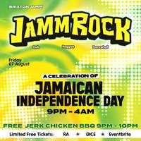JammRock - A Celebration of Jamaican Independence Day at Brixton Jamm