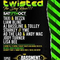 Twisted - The day rave!! at The Bassment Venue