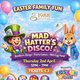 Mad Hatters Family Disco Event Title Pic