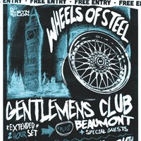 Wheels of Steel: Gentlemens Club w/ Beaumont