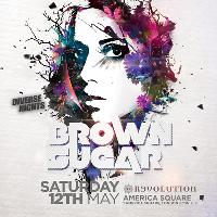 Brown Sugar at Revolution America Square