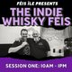 The Indie Whisky Fèis Ìle - Session One Event Title Pic