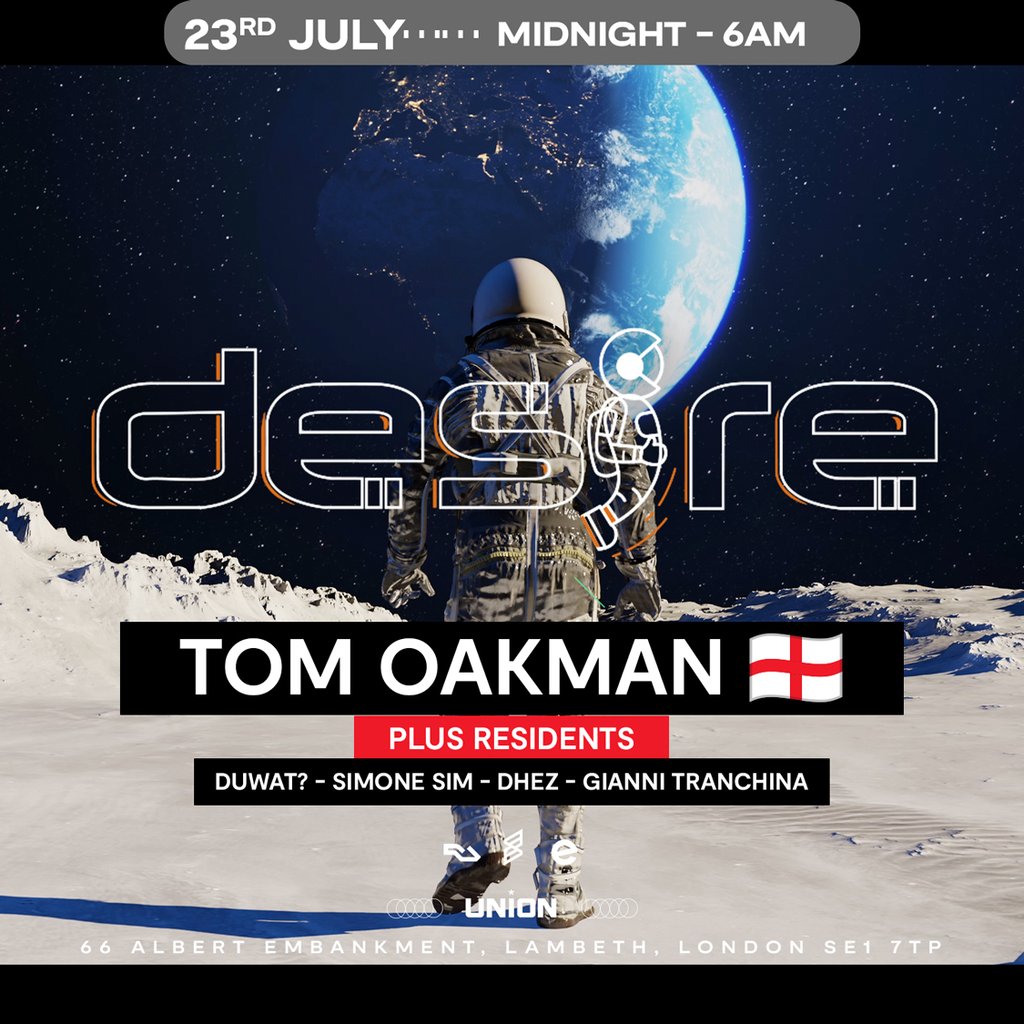 DESIRE - Weekly Thursday After Party - TOM OAKMAN