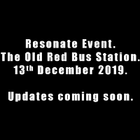 Resonate Presents: Special Guests TBA at The Old Red Bus Station