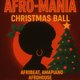 AFRO-MANIA - Christmas Elegance - FRIDAY 12th December 2025 Event Title Pic