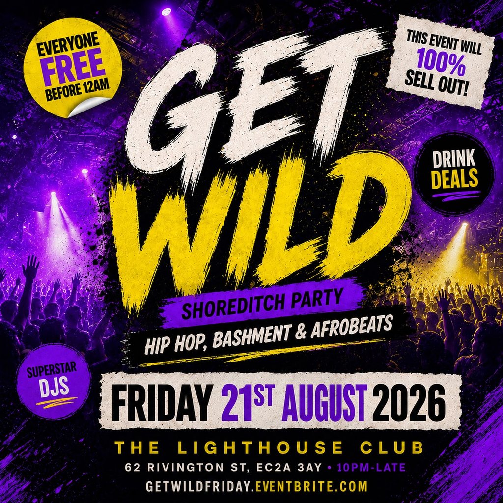 Get Wild Shoreditch Party - Everyone Free Before 12AM