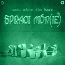 Sound Advice: After Hours W/ Spraoi Mór