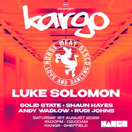HORSE MEAT DISCO & MORE| Kargo at HANGR Sheffield