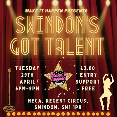 Make it Happen - Swindon's got talent