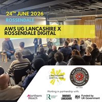 AWS User Group X Rossendale Digital at The Old Milk Depot