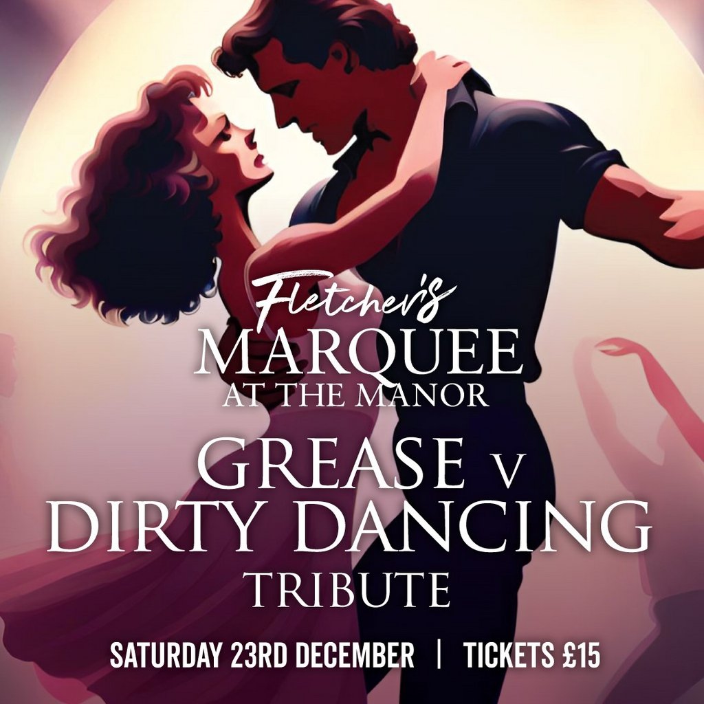 Grease vs Dirty Dancing Tribute Evening Allerton Manor Golf Club Liverpool Sat 23rd December