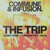 Commune x Infusion present The Trip at World Headquarters