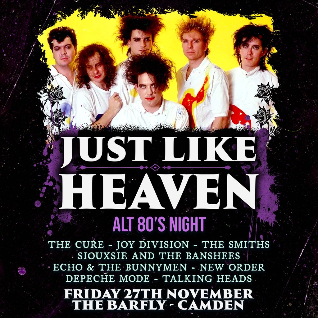 Just Like Heaven: Alt 80's Night (London)