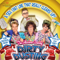 Dirty Dusting at Princess Royal Theatre