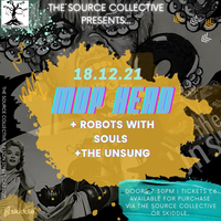 Mop Head + Robots with Souls + The Unsung at The Source Collective