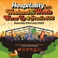 Hospitality Weekend In The Woods Warm Up at Studio 338
