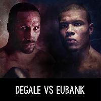 Degale vs Eubank at Dive NQ
